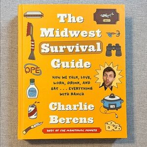 The Midwest Survival Guide Book by Charlie Berens
